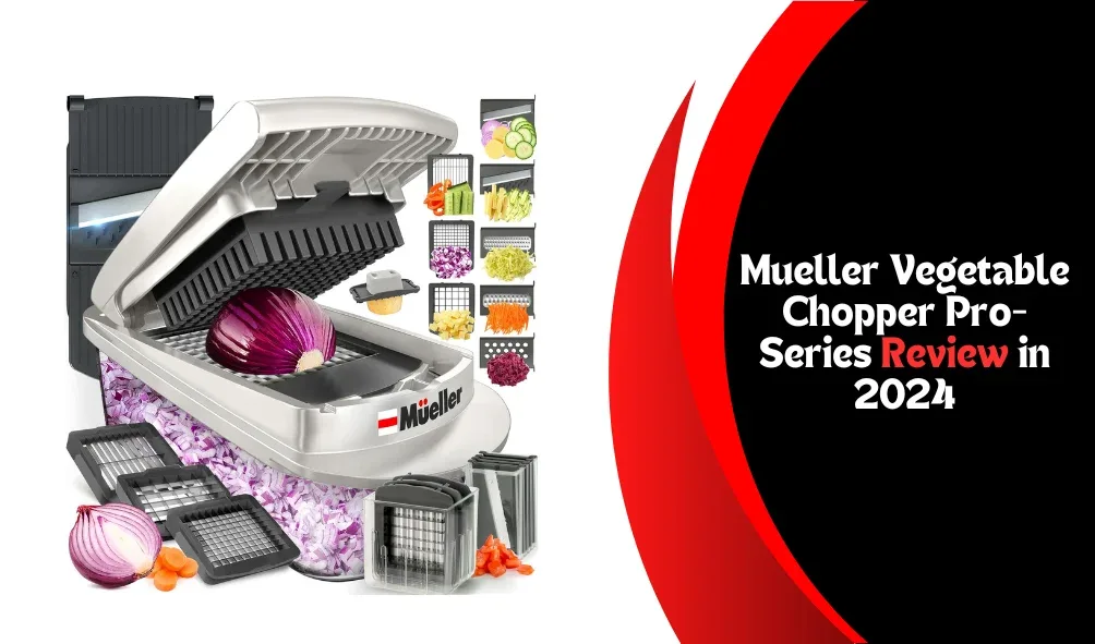 Revolutionize Your Kitchen with the Mueller Vegetable Chopper Pro-Series Review in 2024