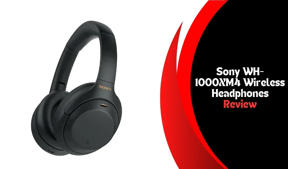 Discover the Sony WH-1000XM4 Wireless Headphones: The Ultimate Choice for Audiophiles