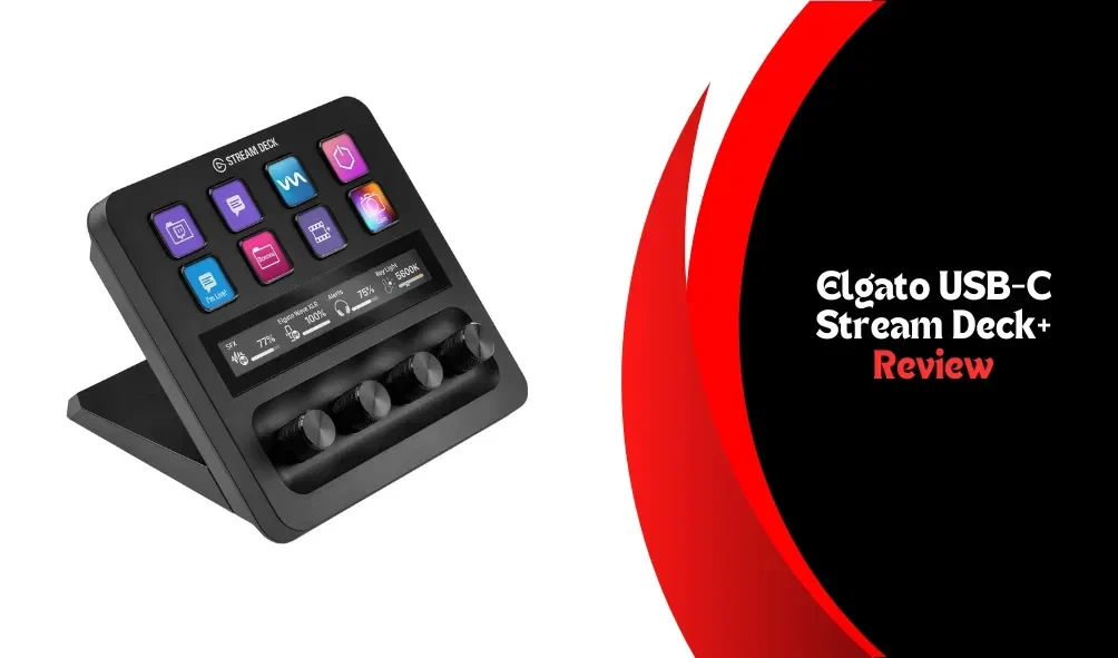 Elgato USB-C Stream Deck +: The Ultimate Tool for Content Creators and Gamers